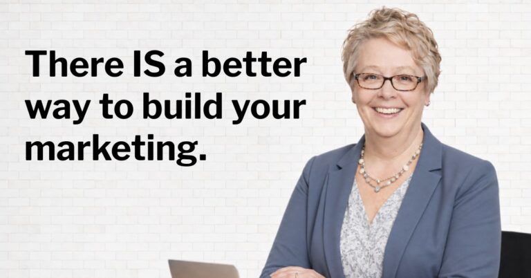 A Better Way to Build Your Marketing